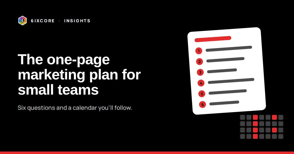 The One-Page Marketing Plan for Small Teams